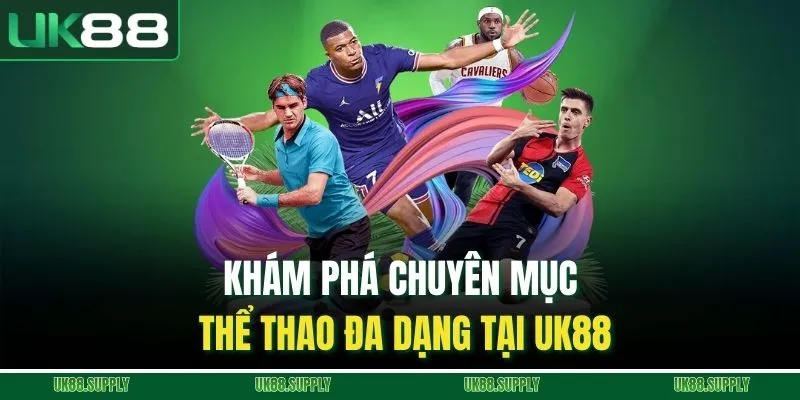 Thể Thao - Điểm Đến Cá Cược Nổi Bật Với Hàng Loạt Kèo Hot 4 Khám phá bí quyết của cao thủ giàu kinh nghiệm